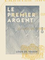Télécharger le livre :  Le Premier Argent