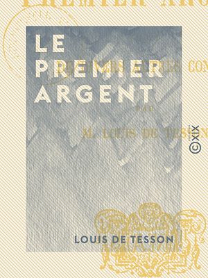 Téléchargez le livre :  Le Premier Argent