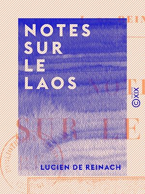 Téléchargez le livre :  Notes sur le Laos