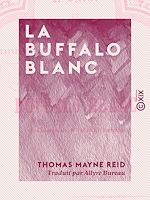 Télécharger le livre :  La Buffalo blanc