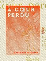 Télécharger le livre :  À cœur perdu