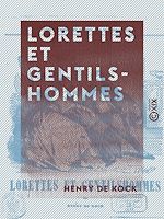 Télécharger le livre :  Lorettes et Gentilshommes