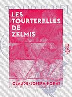 Télécharger le livre :  Les Tourterelles de Zelmis - Poème en trois chants