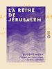 Télécharger le livre :  La Reine de Jérusalem - XIIe siècle