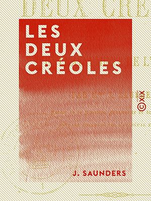 Téléchargez le livre :  Les Deux Créoles