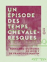 Télécharger le livre :  Un épisode des temps chevaleresques