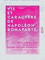 Télécharger le livre :  Vie et caractère de Napoléon Bonaparte