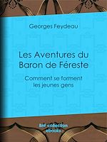 Télécharger le livre :  Les Aventures du Baron de Féreste