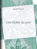 Télécharger le livre :  Les Idoles du jour