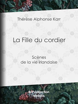 Téléchargez le livre :  La Fille du cordier
