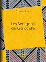 Télécharger le livre :  Les Bourgeois de Garocelle