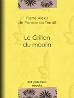 Télécharger le livre :  Le Grillon du moulin