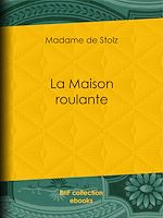 Télécharger le livre :  La Maison roulante
