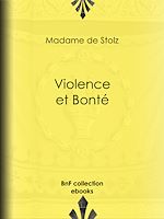Télécharger le livre :  Violence et bonté