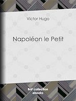 Télécharger le livre :  Napoléon le Petit