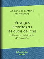 Télécharger le livre :  Voyages littéraires sur les quais de Paris