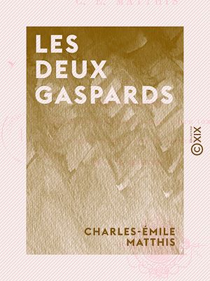 Téléchargez le livre :  Les Deux Gaspards
