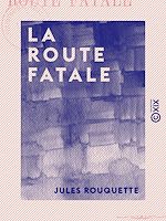 Télécharger le livre :  La Route fatale