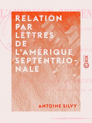 Téléchargez le livre :  Relation par lettres de l'Amérique septentrionale - Années 1709 et 1710