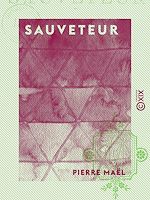 Télécharger le livre :  Sauveteur