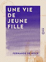 Télécharger le livre :  Une vie de jeune fille