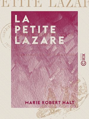 Téléchargez le livre :  La Petite Lazare