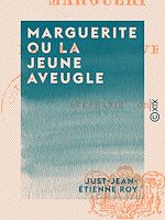 Télécharger le livre :  Marguerite ou la Jeune Aveugle