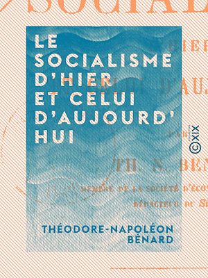 Téléchargez le livre :  Le Socialisme d'hier et celui d'aujourd'hui
