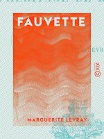 Télécharger le livre :  Fauvette - Suivi de l'Héritage de Rosélian