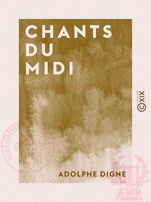 Téléchargez le livre :  Chants du Midi