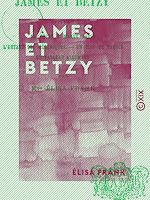 Télécharger le livre :  James et Betzy