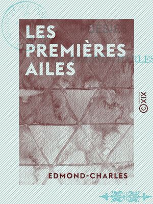 Téléchargez le livre :  Les Premières Ailes - Poésies