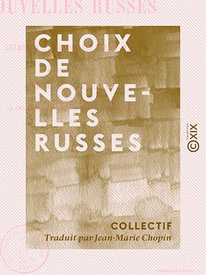 Téléchargez le livre :  Choix de nouvelles russes - De Lermontof, Pouchkine, von Wiesen, etc.