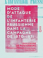 Télécharger le livre :  Mode d'attaque de l'infanterie prussienne dans la campagne de 1870-1871