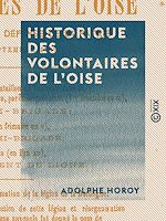 Télécharger le livre :  Historique des volontaires de l'Oise - Enrôlés pour la défense de la patrie en septembre 1792