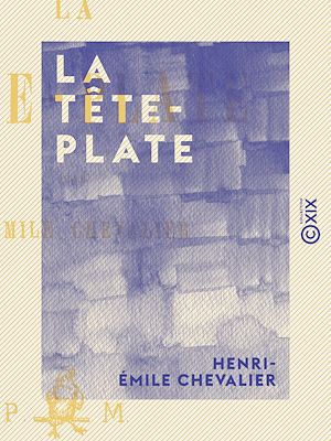 Téléchargez le livre :  La Tête-Plate