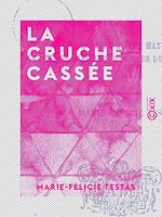 Télécharger le livre :  La Cruche cassée