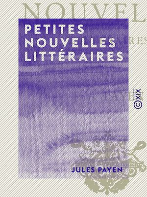 Téléchargez le livre :  Petites Nouvelles littéraires
