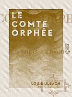Télécharger le livre :  Le Comte Orphée
