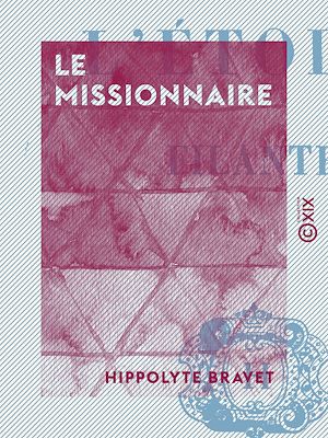 Téléchargez le livre :  Le Missionnaire