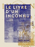 Télécharger le livre :  Le Livre d'un inconnu