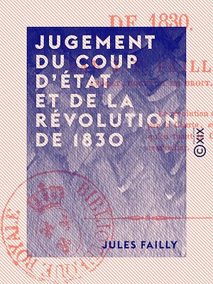 Téléchargez le livre :  Jugement du coup d'État et de la Révolution de 1830