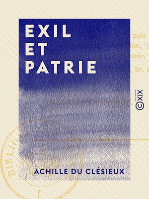 Téléchargez le livre :  Exil et Patrie