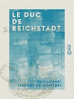 Télécharger le livre :  Le Duc de Reichstadt