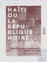 Télécharger le livre :  Haïti ou la République noire