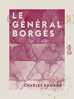 Télécharger le livre :  Le Général Borgès
