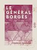 Télécharger le livre :  Le Général Borgès