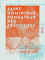Télécharger le livre :  Saint Dominique, fondateur des Prêcheurs