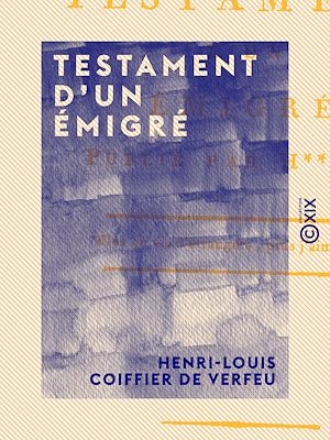 Téléchargez le livre :  Testament d'un émigré