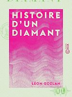 Télécharger le livre :  Histoire d'un diamant